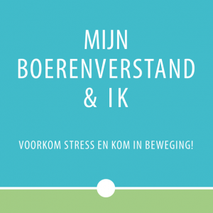 Mijn boerenverstand & ik